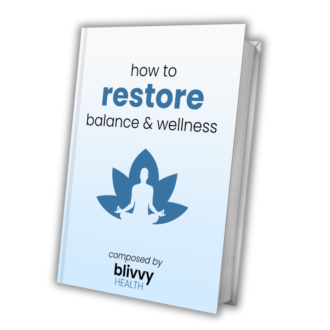 "How To Restore Balance & Wellness" E-guide